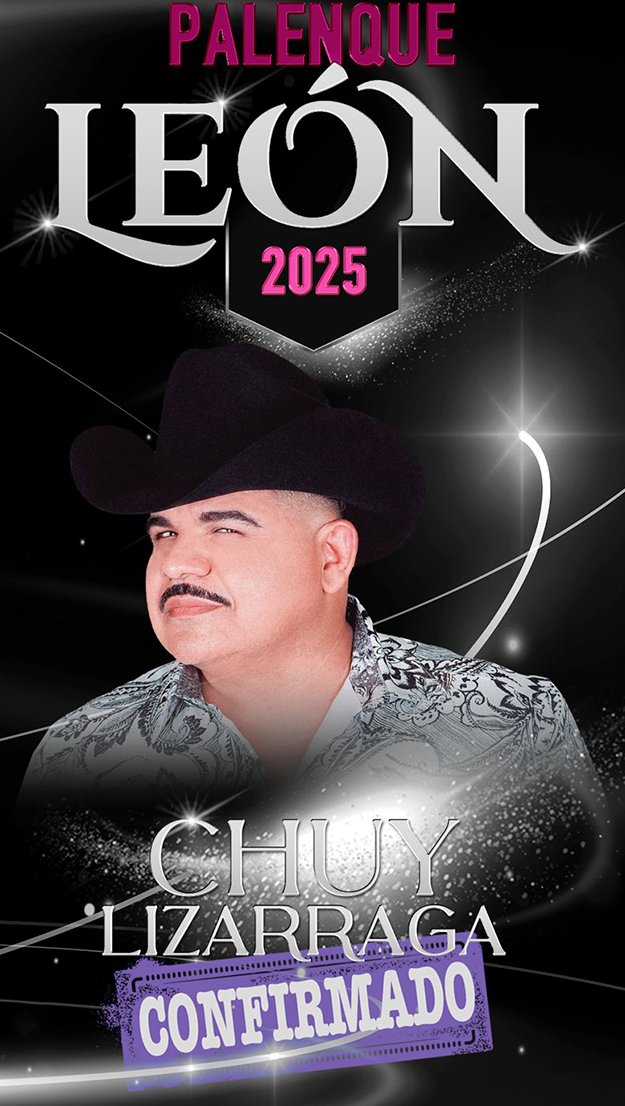 Boletos Chuy Lizarraga Palenque Feria de León 2025